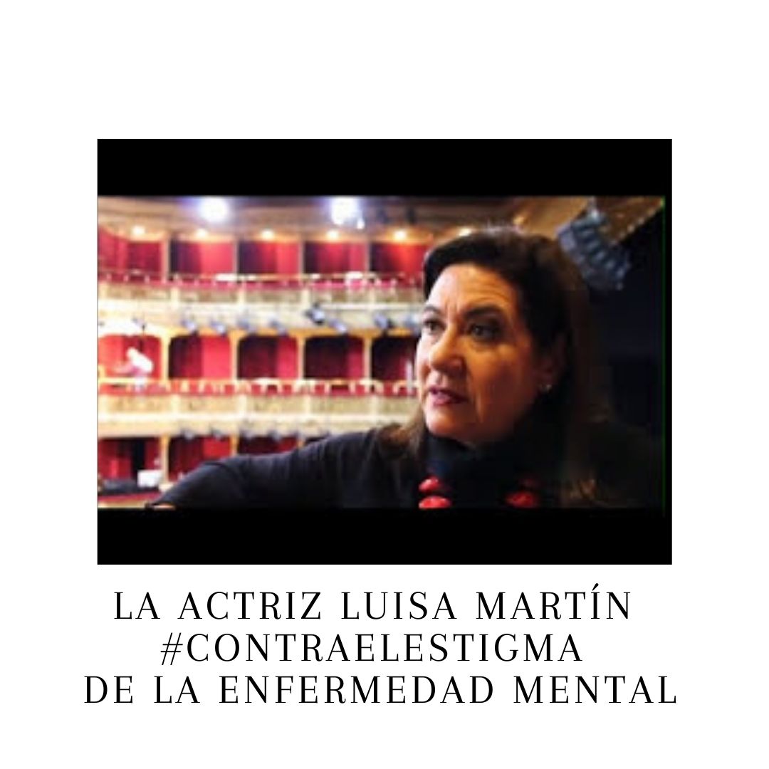 La actriz Luisa Martín #contraelestigma de la enfermedad mental